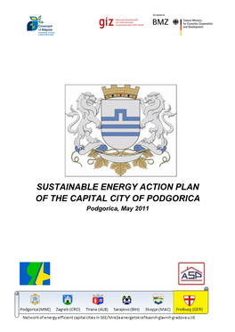 SUSTAINABLE ENERGY ACTION PLAN of the CAPITAL CITY of PODGORICA Podgorica, May 2011