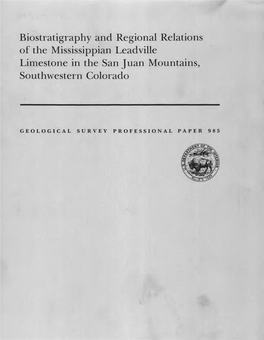 Biostratigraphy and Regional Relations of the Mississippian Leadville Limestone in the San Juan Mountains, Southwestern Colorado