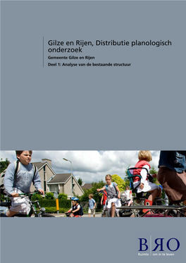 Gilze En Rijen, Distributie Planologisch Onderzoek Gemeente Gilze En Rijen Deel 1: Analyse Van De Bestaande Structuur