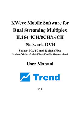 Kweye Mobile Software for Dual Streaming Multiplex H.264 4CH