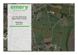 Land Off Lambs Road/ Raikes Road, Thornton Masterplan: June 2021