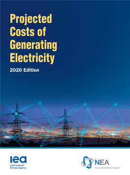 Projected Costs of Generating Electricity – 2020 Edition – 2020 Electricity Generating of Costs Projected Generating Electricity 2020 Edition