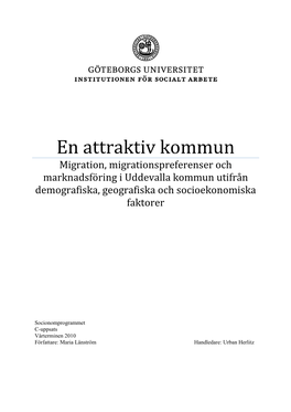 En Attraktiv Kommun Migration, Migrationspreferenser Och Marknadsföring I Uddevalla Kommun Utifrån Demografiska, Geografiska Och Socioekonomiska Faktorer