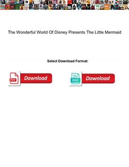 The Wonderful World of Disney Presents the Little Mermaid
