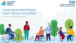 Improving Inpatient Mental Health Services for Lambeth Joint HOSC Meeting Briefing Pack Section 1 Recap of the Previous JHOSC Session on 27Th March 2020