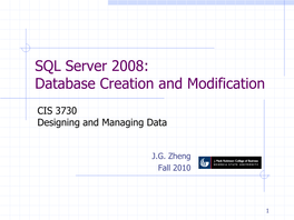 SQL Server 2008: Database Creation and Modification