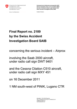 Final Report No. 2189 by the Swiss Accident Investigation Board SAIB Concerning the Serious Incident