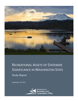 RECREATIONAL ASSETS of STATEWIDE SIGNIFICANCE in WASHINGTON STATE Study Report