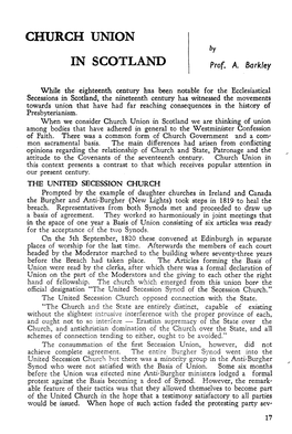 Church Union in Scotland We Are Thinking of Union Among Bodies That Have Adhered in General to the Westminister Confession of Faith