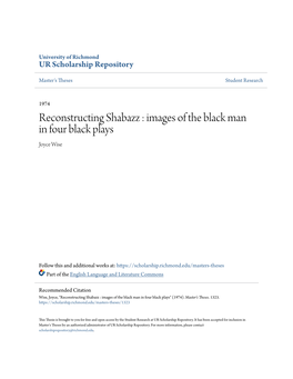 Reconstructing Shabazz : Images of the Black Man in Four Black Plays Joyce Wise