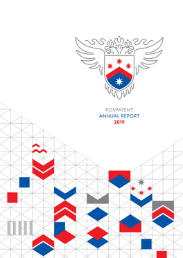 ROSPATENT ANNUAL REPORT 2019 Rospatent Annual Report 2019