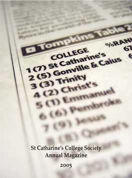 St Catharine's College Society Annual Magazine 2005