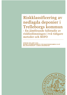 Riskklassificering Av Nedlagda Deponier I Trelleborgs Kommun