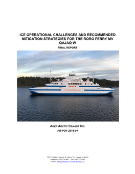 Ice Operational Challenges and Recommended Mitigation Strategies for the Roro Ferry Mv Qajaq W Final Report