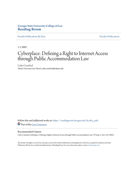 Cyberplace: Defining a Right to Internet Access Through Public Accommodation Law Colin Crawford Tulane University Law School, Colin.Crawford@Tulane.Edu