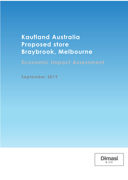 Kaufland Australia Proposed Store Braybrook, Melbourne Economic Impact Assessment