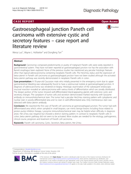 Gastroesophageal Junction Paneth Cell Carcinoma with Extensive Cystic and Secretory Features – Case Report and Literature Review Wenyi Luo1, Wayne L