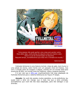 Fullmetal Alchemist É Uma História Animal, Cheia De Ação, Bom-Humor