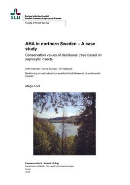 AHA in Northern Sweden – a Case Study Conservation Values of Deciduous Trees Based on Saproxylic Insects