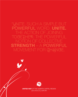 2010 Annual Report at the Core of This Movement Is United Way