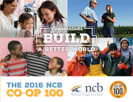 Co Op 100 WELCOME to the CO OP 100 in Releasing the Annual NCB Co-Op 100®, National Cooperative Bank Proudly Highlights America’S Top 100 Cooperatives