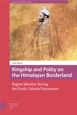 Kingship and Polity on the Himalayan Borderland Himalayan the on Polity and Kingship