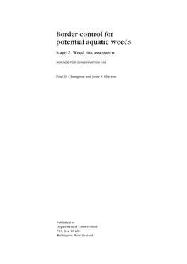 Clayton, J.S. 2001. Border Control for Potential Aquatic Weeds. Stage 2. Weed Risk Assessment