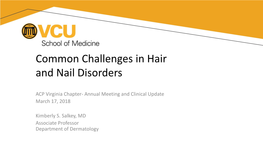 Common Challenges in Hair and Nail Disorders