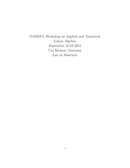 GAMM11 Workshop on Applied and Numerical Linear Algebra September 22-23 2011 Uni Bremen, Germany List of Abstracts