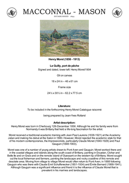 Le Guilly, Port De Pêche Signed and Dated, Lower Left: Henry Moret/1904 Oil on Canvas 18 X 24 in – 46 X 61 Cm Frame Size 24½ X 30½ in – 62.2 X 77.5 Cm