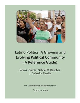 Latino Politics: a Growing and Evolving Political Community (A Reference Guide)