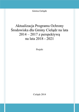 Aktualizacja Programu Ochrony Środowiska Dla Gminy Cielądz Na Lata 2014 – 2017 Z Perspektywą Na Lata 2018 - 2021