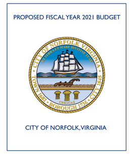 Proposed Fiscal Year 2021 Budget City of Norfolk, Virginia