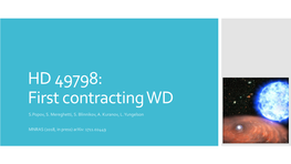 HD 49798: First Contracting WD