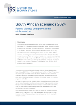 South African Scenarios 2024 Politics, Violence and Growth in the Rainbow Nation Jakkie Cilliers and Ciara Aucoin