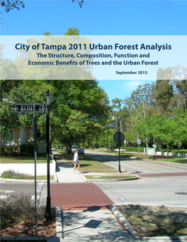 City of Tampa 2011 Urban Forest Analysis the Structure, Composition, Function and Economic Benefits of Trees and the Urban Forest