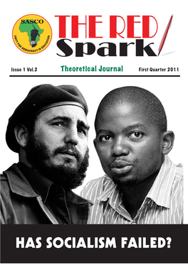 HAS SOCIALISM FAILED? the RED SPARK 1 the HISTORY of the STUDENT MOVEMENT in SOUTH AFRICA – in Quotes & Extracts