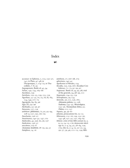 Accuracy: in Ephorus, 1, 115, 120–27, Antithesis, 17, 167–68, 175 141; in Plato, 47–48; in Aphorisms, 140–41 Theopompus