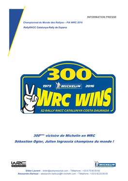 300Ème Victoire De Michelin En WRC Sébastien Ogier, Julien Ingrassia Champions Du Monde !