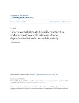 Genetic Contributions to Brain Fiber Architecture and Neuroanatomical Alterations in Alcohol Dependent Individuals : a Correlation Study Vibhati Kulkarny