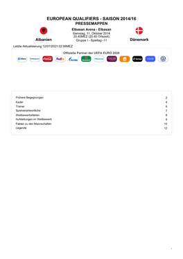 EUROPEAN QUALIFIERS - SAISON 2014/16 PRESSEMAPPEN Elbasan Arena - Elbasan Samstag, 11