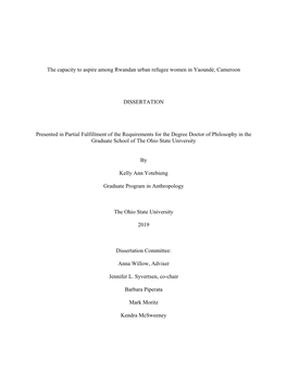 The Capacity to Aspire Among Rwandan Urban Refugee Women in Yaoundé, Cameroon DISSERTATION Presented in Partial Fulfillment Of