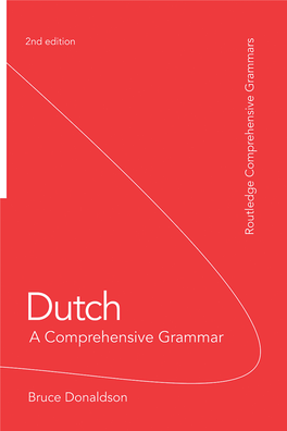 Dutch: a Comprehensive Grammar, 2Nd Edition