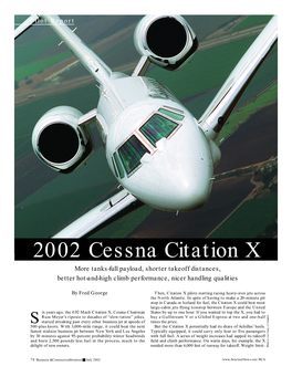 2002 Cessna Citation X Mo R E Tanks-Full Payload, Shorter Takeoff Distances, Better Hot-And-High Climb Perfo R Mance, Nicer Handling Qualities