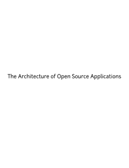 The Architecture of Open Source Applications