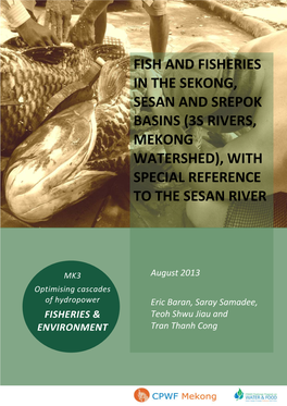 Fish and Fisheries in the Sekong, Sesan and Srepok Basins (3S Rivers, Mekong Watershed), with Special Reference to the Sesan River