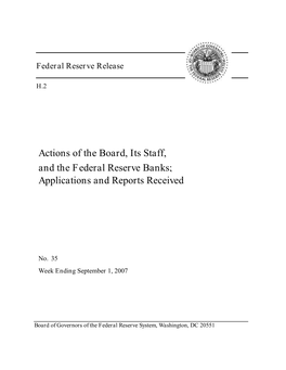 Actions of the Board, Its Staff, and the Federal Reserve Banks; Applications and Reports Received