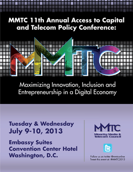 July 9-10, 2013 Minority Media & Telecom Council Embassy Suites Convention Center Hotel