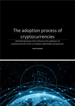 The Adoption Process of Cryptocurrencies Identifying Factors That Influence the Adoption of Cryptocurrencies from a Multiple Stakeholder Perspective