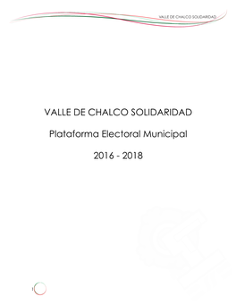 VALLE DE CHALCO SOLIDARIDAD Plataforma Electoral Municipal 2016